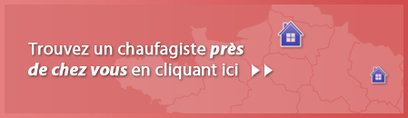 Trouvez votre chauffagiste près de chez vous en cliquant ici