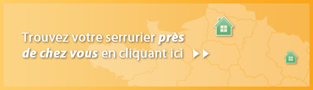 Trouvez votre serrurier près de chez vous en cliquant ici