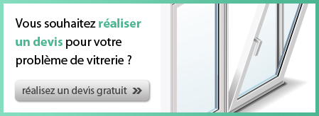 Vous souhaitez réaliser un devis pour votre problème de vitrerie ?